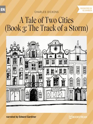 cover image of The Track of a Storm--A Tale of Two Cities, Book 3